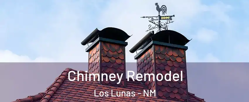  Chimney Remodel Los Lunas - NM