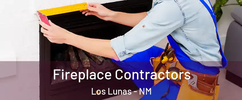  Fireplace Contractors Los Lunas - NM