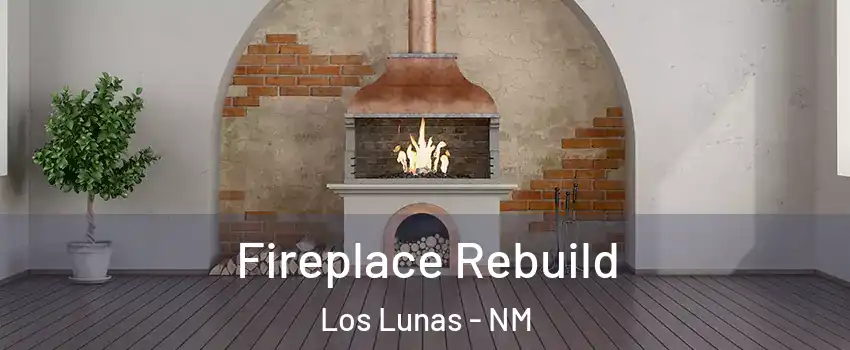  Fireplace Rebuild Los Lunas - NM