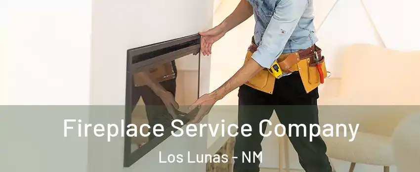  Fireplace Service Company Los Lunas - NM
