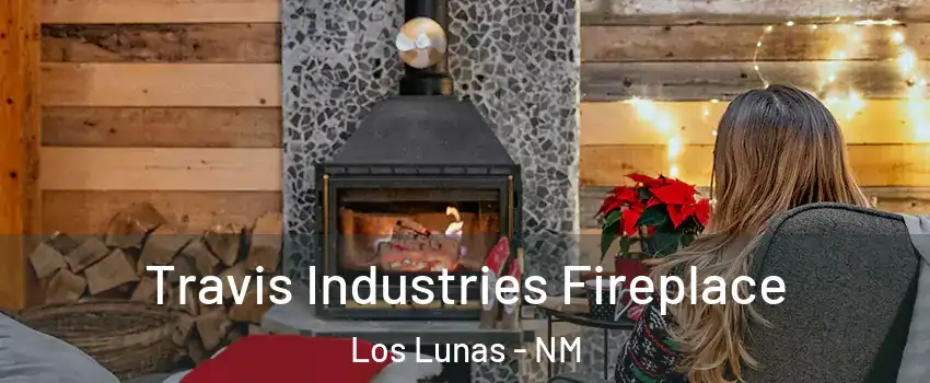  Travis Industries Fireplace Los Lunas - NM