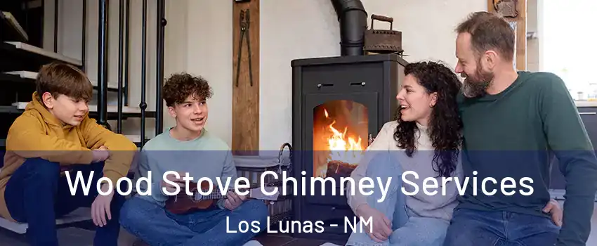  Wood Stove Chimney Services Los Lunas - NM